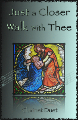 Book cover for Just A Closer Walk With Thee, Gospel Hymn for Clarinet Duet
