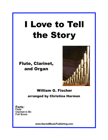 I Love to Tell the Story - Flute, Clarinet, and Organ image number null