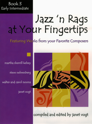 Book cover for Jazz 'n Rags at Your Fingertips - Book 3, Early Intermediate
