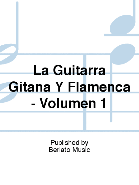 La Guitarra Gitana Y Flamenca - Volumen 1