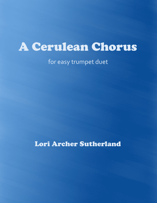 A Cerulean Chorus