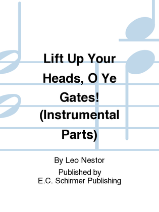 Lift Up Your Heads, O Ye Gates! (Instrumental Parts)