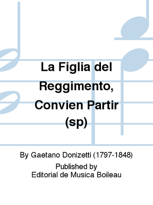 Book cover for La Figlia del Reggimento, Convien Partir (sp)