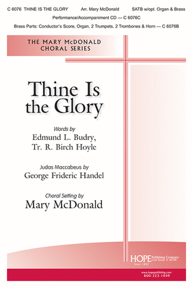 Book cover for Thine Is the Glory-SATB