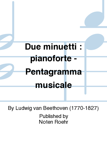 Due minuetti : pianoforte - Pentagramma musicale