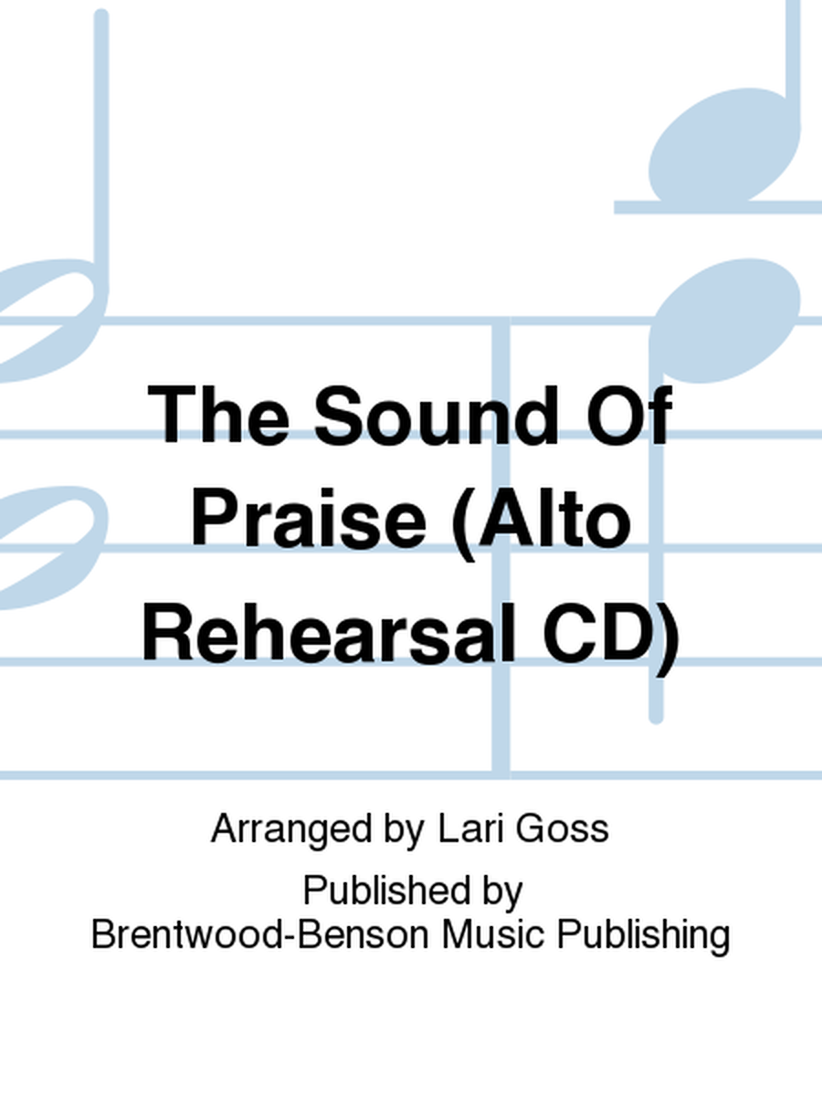 The Sound Of Praise (Alto Rehearsal CD)