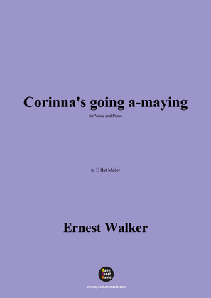 Ernest Walker-Corinna's going a-maying,in E flat Major