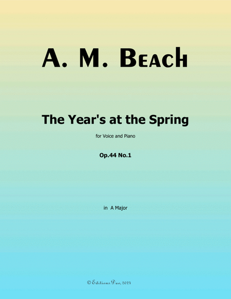 The Year's at the Spring, by A. M. Beach, in A Major