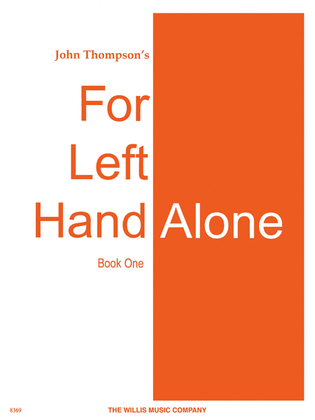 Book cover for For Left Hand Alone – Book 1