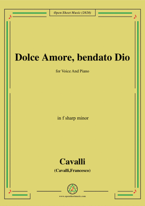 Cavalli-Dolce amore bendato dio,in f sharp minor,for Voice and Piano