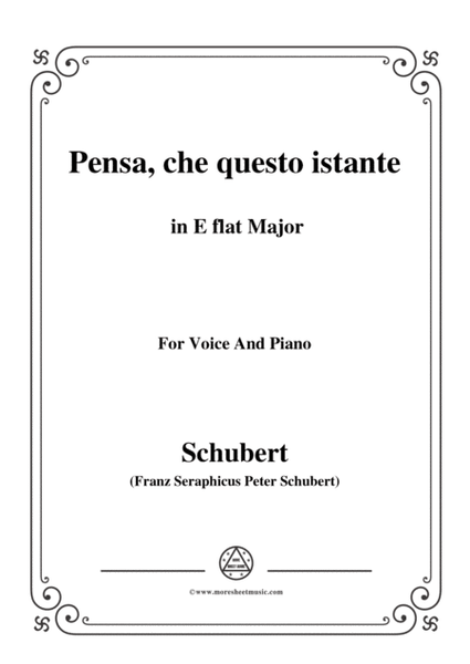 Schubert-Pensa,che questo istante,in E flat Major,for Voice&Piano image number null