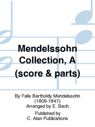 Mendelssohn Collection, A (score & parts)