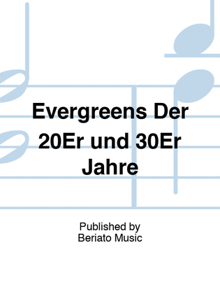 Evergreens Der 20Er und 30Er Jahre