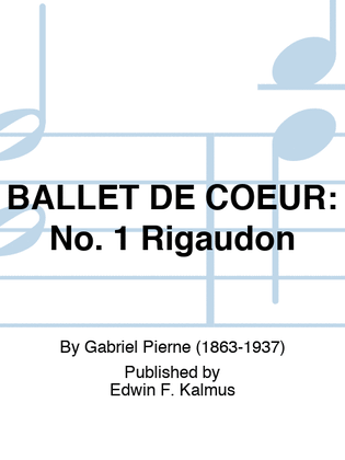 BALLET DE COEUR: No. 1 Rigaudon