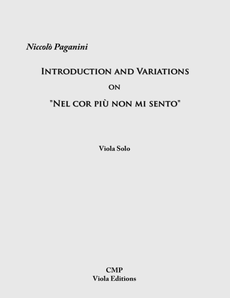 Introduction and Variations on "Nel Cor Piu Non Mi Sento", transcribed for Viola