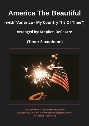 Book cover for America The Beautiful (with "America - My Country 'Tis Of Thee") (Tenor Saxophone and Piano)