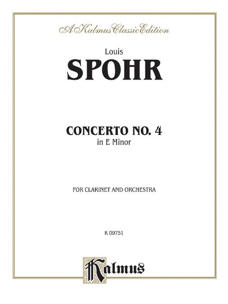 Louis Spohr : Clarinet Concerto No. 4 in A Minor