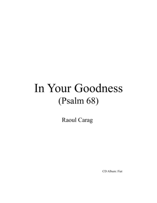 In Your Goodness (Psalm 68)
