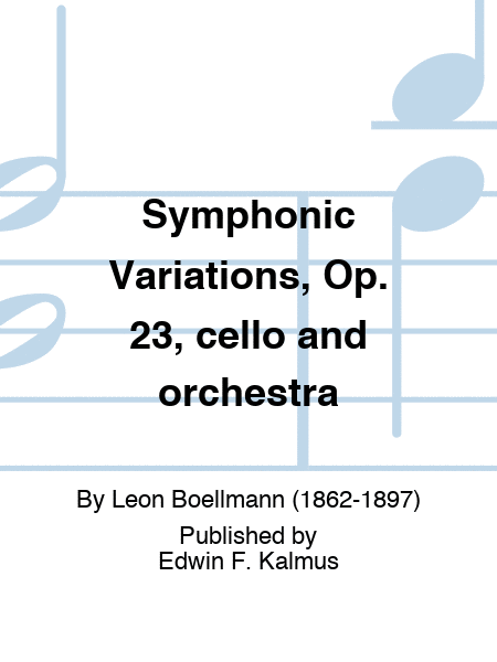 Symphonic Variations, Op. 23, cello and orchestra