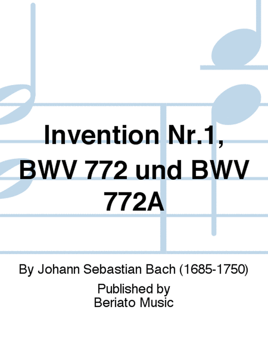 Invention Nr.1, BWV 772 und BWV 772A