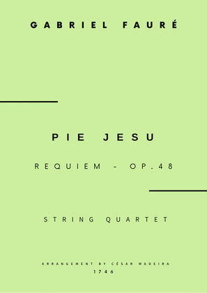 Pie Jesu (Requiem, Op.48) - String Quartet (Full Score and Parts)