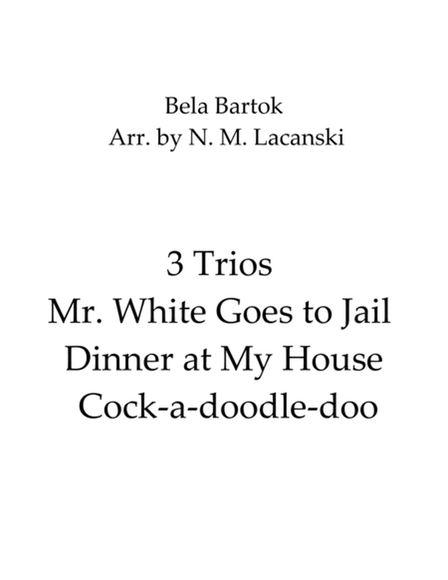 3 Trios Mr. White Goes to Jail Dinner at My House Cock-a-doodle-doo image number null