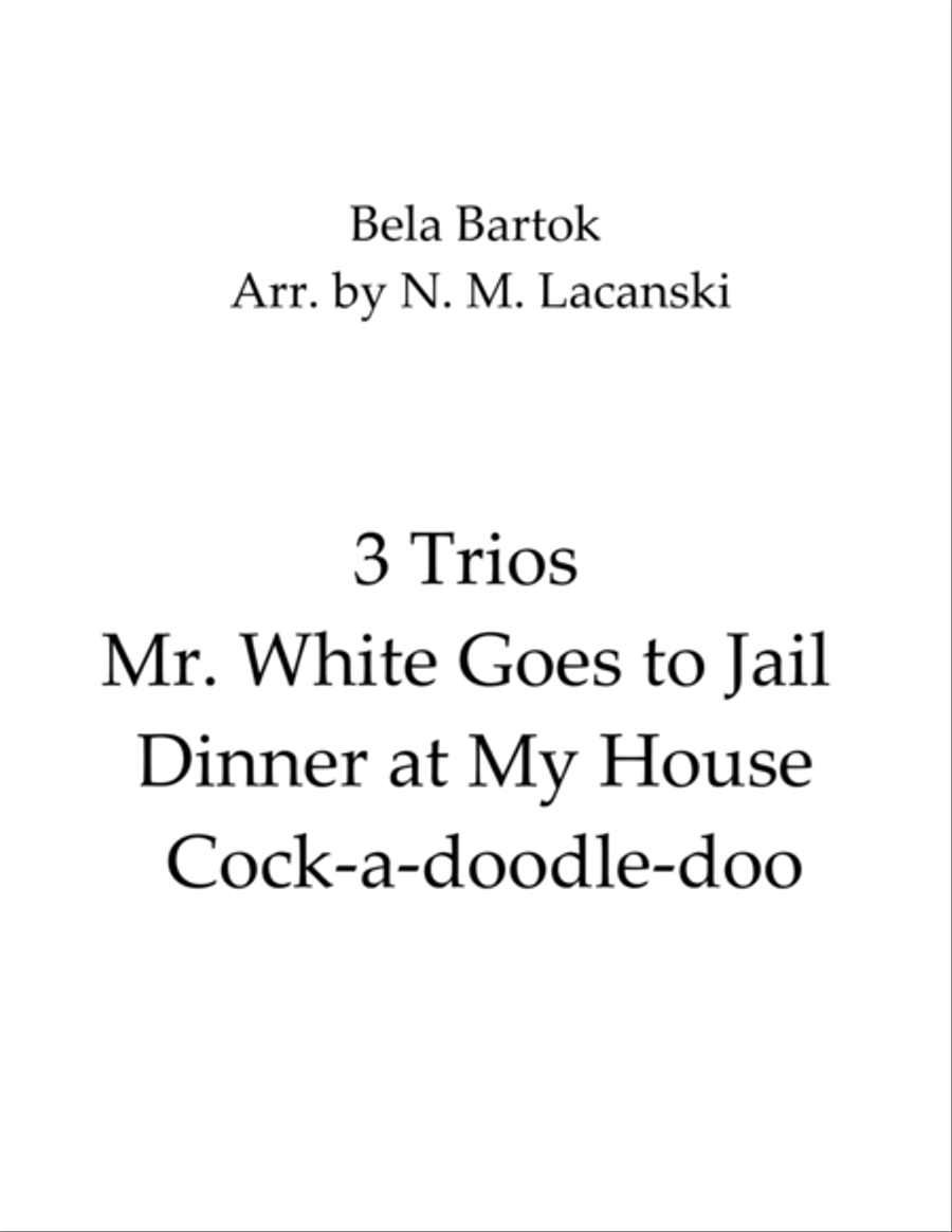 3 Trios Mr. White Goes to Jail Dinner at My House Cock-a-doodle-doo String Trio scores gallery preview page 1