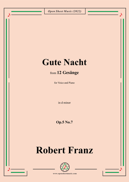 Franz-Gute Nacht,in d minor,Op.5 No.7,from 12 Gesange