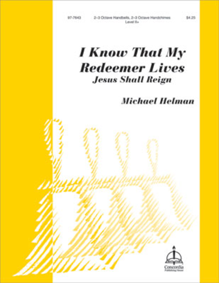 I Know That My Redeemer Lives (Helman) - 2-3 Octaves