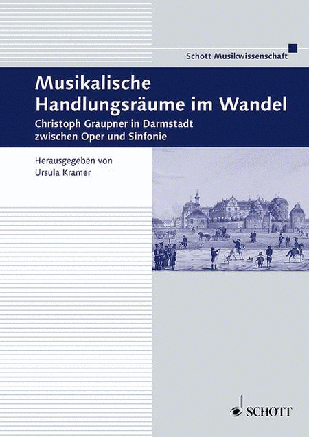 Musikalische HandlungsrAume Im Wandel Graupner In Darmstadt Hardcover / German