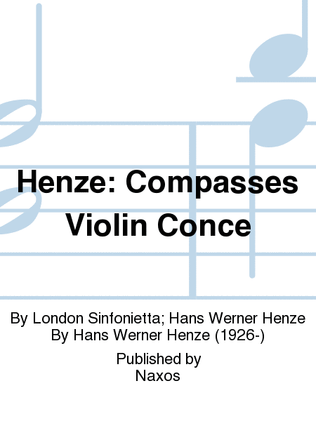 Henze: Compasses Violin Conce