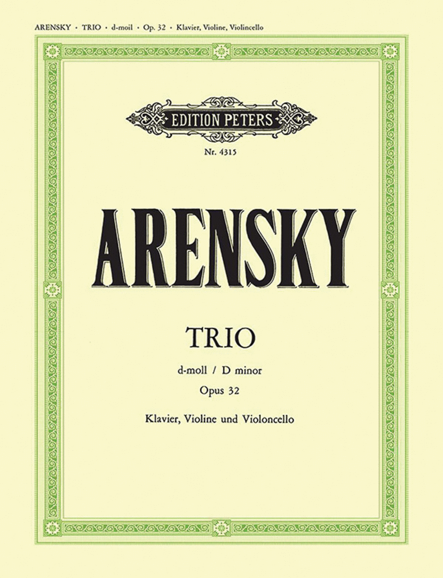 Anton Stepanovich Arensky: Trio, Op. 32 in D Minor