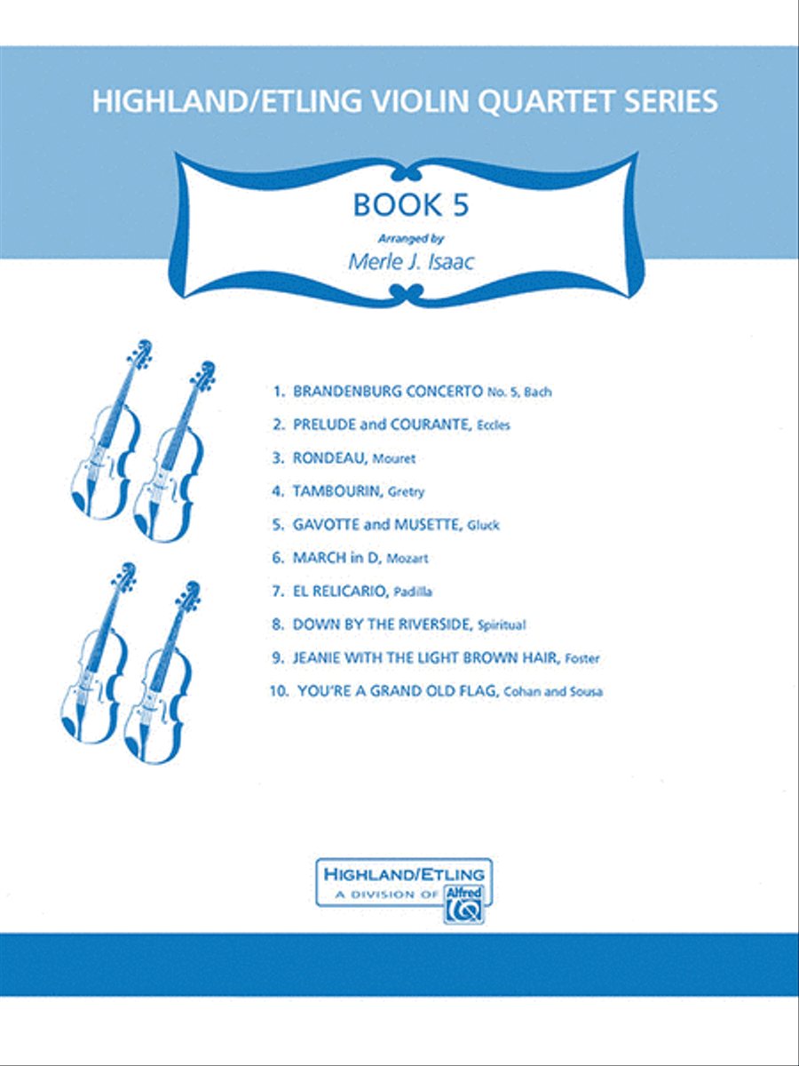 Highland/Etling Violin Quartet Series: Book 5 by Merle J. Isaac Small Ensemble - Sheet Music