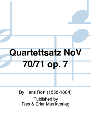 Quartettsatz NoV 70/71 Op. 7