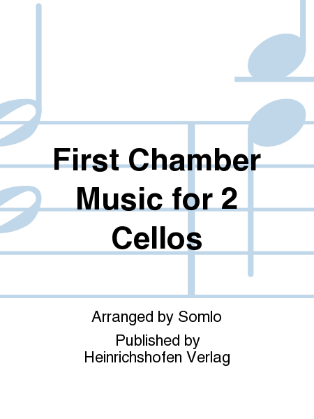 First Chamber Music for 2 Cellos