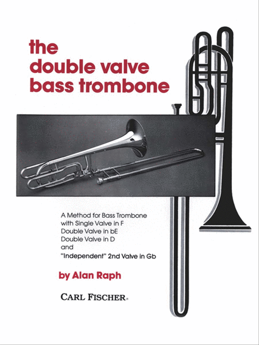Double Valve Bass Trombone by Alan Raph Trombone - Sheet Music