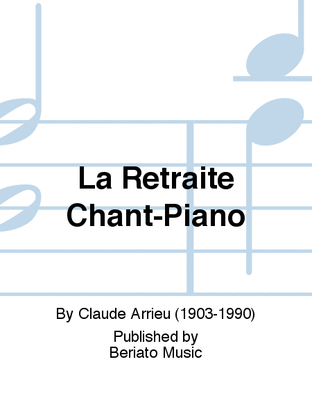 La Retraite Chant-Piano