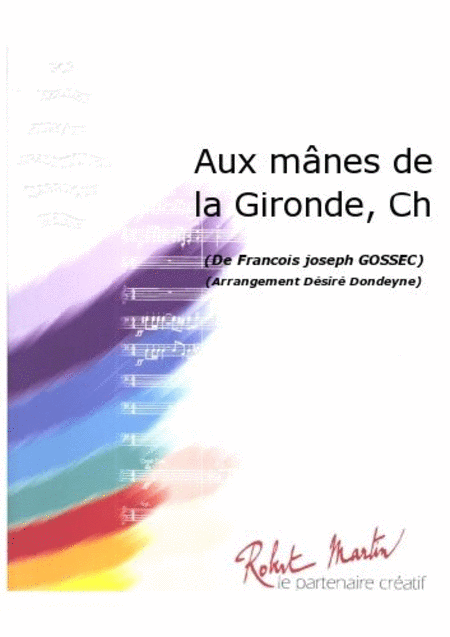 Aux Manes de la Gironde, Chant/choeur