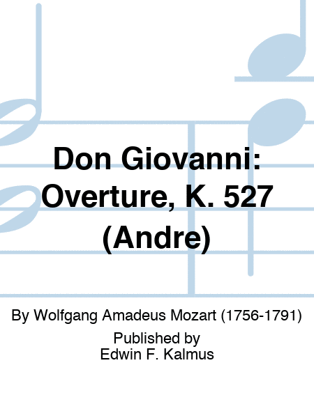 Don Giovanni: Overture, K. 527 (Andre)