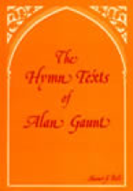 The Hymn Texts of Alan Gaunt