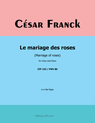 Le mariage des roses, by César Franck, in A flat Major