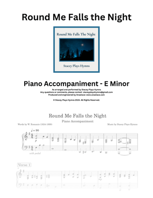 Round Me Falls the Night [Piano Accompaniment in E Minor]