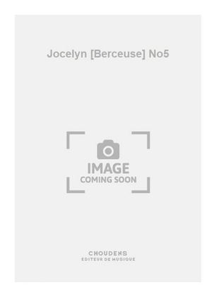 Jocelyn [Berceuse] No5
