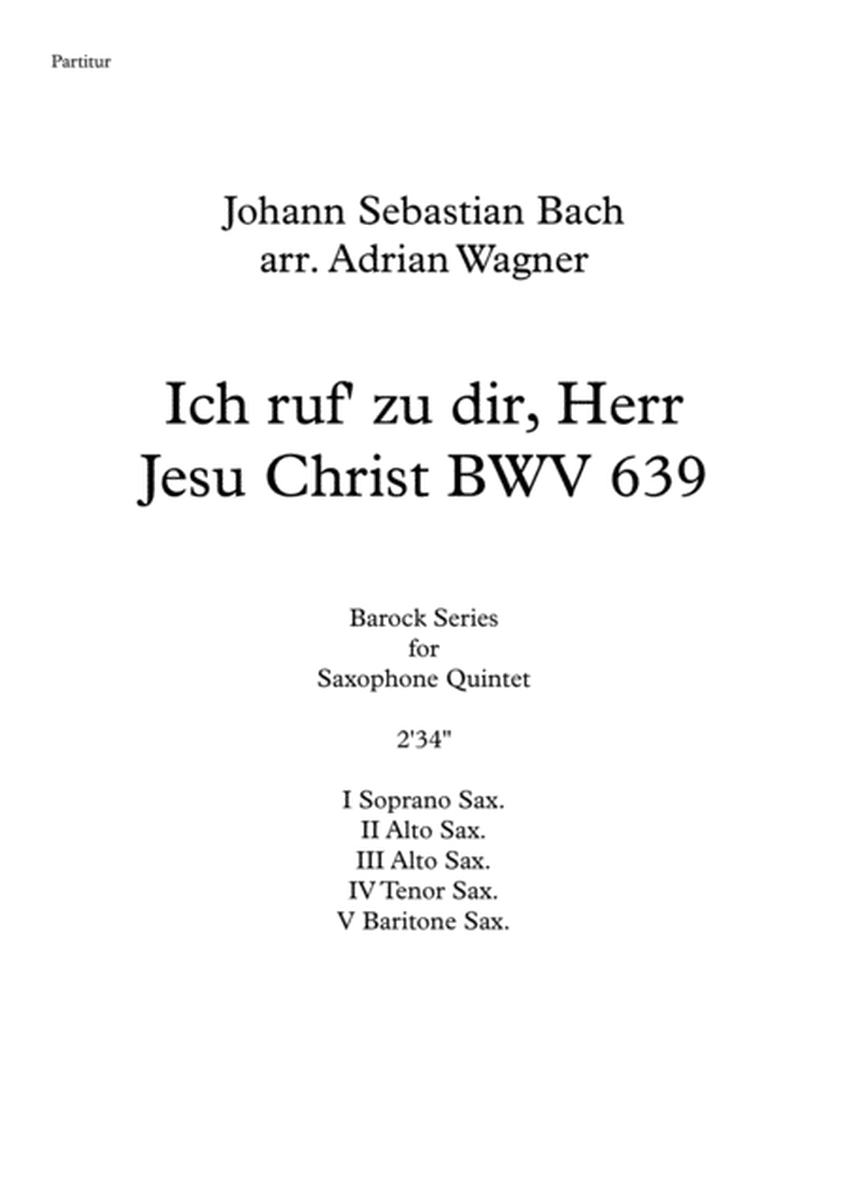 Ich ruf' zu dir, Herr Jesu Christ BWV 639 (J.S.Bach) Saxophone Quintet arr. Adrian Wagner image number null
