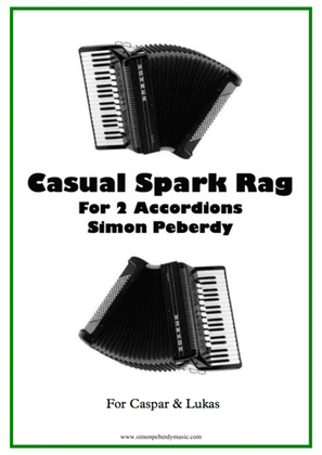 Casual Spark Rag, for 2 Accordions by Simon Peberdy