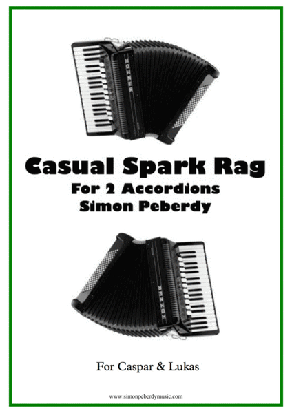 Casual Spark Rag, for 2 Accordions by Simon Peberdy image number null