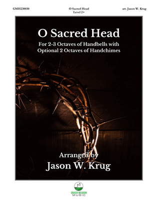 Book cover for O Sacred Head (for 2-3 octave handbell ensemble) (site license)