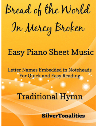 Book cover for Bread of the World in Mercy Broken Easy Piano Sheet Music
