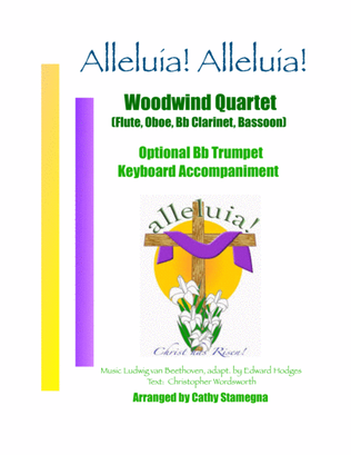 Book cover for Alleluia! Alleluia! (Ode to Joy)-Woodwind Quartet (Flute, Oboe, Bb Clarinet, Bassoon), Acc.