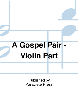 A Gospel Pair - Violin Part